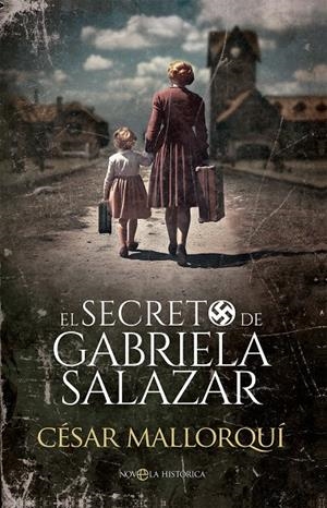 EL SECRETO DE GABRIELA SALAZAR | 9788413849621 | MALLORQUÍ, CÉSAR | Llibreria Ombra | Llibreria online de Rubí, Barcelona | Comprar llibres en català i castellà online