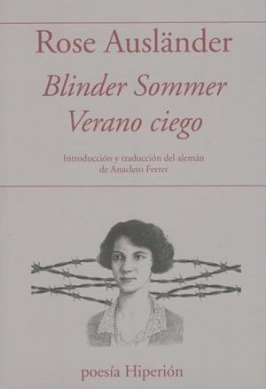 VERANO CIEGO/BLINDER SOMMER | 9788490022566 | ROSE AUSLANDER | Llibreria Ombra | Llibreria online de Rubí, Barcelona | Comprar llibres en català i castellà online