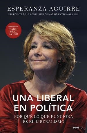 UNA LIBERAL EN POLÍTICA | 9788423439256 | AGUIRRE, ESPERANZA | Llibreria Ombra | Llibreria online de Rubí, Barcelona | Comprar llibres en català i castellà online