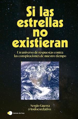 SI LAS ESTRELLAS NO EXISTIERAN | 9788410293618 | SERGIO GUERRA (@TODOESRELATIVO_) | Llibreria Ombra | Llibreria online de Rubí, Barcelona | Comprar llibres en català i castellà online