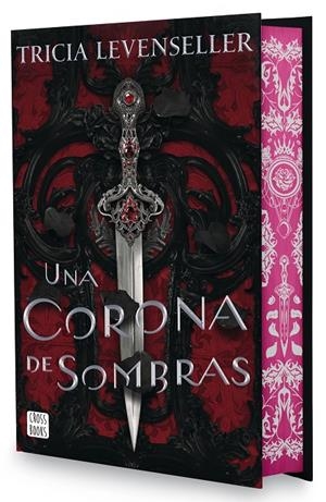 UNA CORONA DE SOMBRAS. EDICIÓN ESPECIAL | 9788408302636 | LEVENSELLER, TRICIA | Llibreria Ombra | Llibreria online de Rubí, Barcelona | Comprar llibres en català i castellà online
