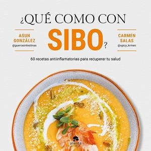 ¿QUÉ COMO CON SIBO? | 9788413444161 | GONZÁLEZ, ASUN/SALAS, CARMEN | Llibreria Ombra | Llibreria online de Rubí, Barcelona | Comprar llibres en català i castellà online