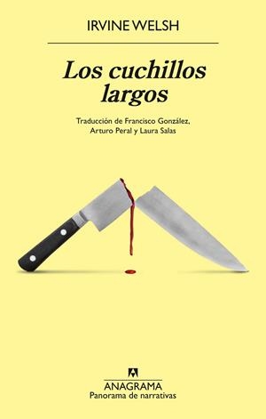 LOS CUCHILLOS LARGOS | 9788433946669 | WELSH, IRVINE | Llibreria Ombra | Llibreria online de Rubí, Barcelona | Comprar llibres en català i castellà online