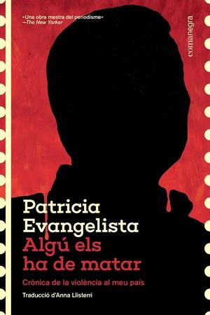 ALGÚ ELS HA DE MATAR | 9788410161573 | EVANGELISTA, PATRICIA | Llibreria Ombra | Llibreria online de Rubí, Barcelona | Comprar llibres en català i castellà online
