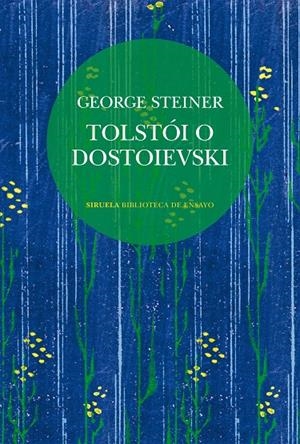TOLSTÓI O DOSTOIEVSKI | 9788410415904 | STEINER, GEORGE | Llibreria Ombra | Llibreria online de Rubí, Barcelona | Comprar llibres en català i castellà online