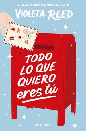 TODO LO QUE QUIERO ERES TÚ | 9788466380089 | REED, VIOLETA | Llibreria Ombra | Llibreria online de Rubí, Barcelona | Comprar llibres en català i castellà online