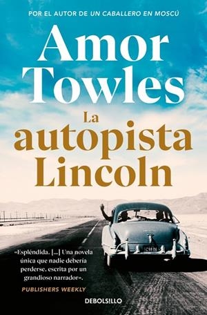 LA AUTOPISTA LINCOLN | 9788466381970 | TOWLES, AMOR | Llibreria Ombra | Llibreria online de Rubí, Barcelona | Comprar llibres en català i castellà online