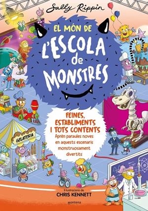 EL MÓN DE L'ESCOLA DE MONSTRES 2 - FEINES, ESTABLIMENTS I TOTS CONTENTS | 9788419241375 | RIPPIN, SALLY | Llibreria Ombra | Llibreria online de Rubí, Barcelona | Comprar llibres en català i castellà online