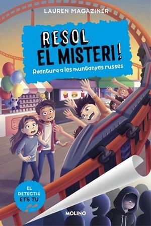 RESOL EL MISTERI! 8 - AVENTURA A LES MUNTANYES RUSSES | 9788427248182 | MAGAZINER, LAUREN | Llibreria Ombra | Llibreria online de Rubí, Barcelona | Comprar llibres en català i castellà online
