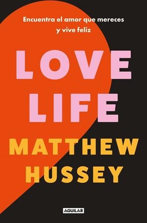 LOVE LIFE | 9788403526013 | HUSSEY, MATTHEW | Llibreria Ombra | Llibreria online de Rubí, Barcelona | Comprar llibres en català i castellà online