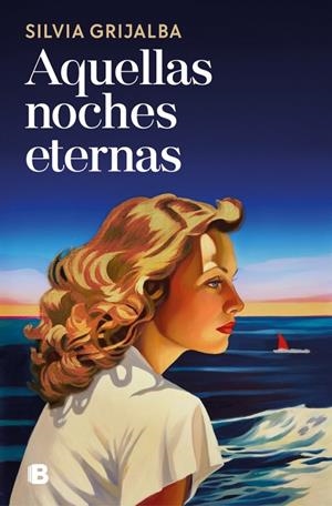 AQUELLAS NOCHES ETERNAS | 9788466682176 | GRIJALBA, SILVIA | Llibreria Ombra | Llibreria online de Rubí, Barcelona | Comprar llibres en català i castellà online