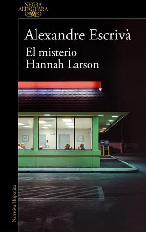 EL MISTERIO HANNAH LARSON | 9788410299061 | ESCRIVÀ, ALEXANDRE | Llibreria Ombra | Llibreria online de Rubí, Barcelona | Comprar llibres en català i castellà online