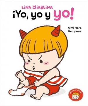 LINA DIABLINA - ¡YO, YO Y YO! | 9788448870898 | KEROPONS | Llibreria Ombra | Llibreria online de Rubí, Barcelona | Comprar llibres en català i castellà online