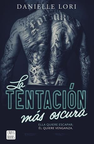 LA TENTACIÓN MÁS OSCURA | 9788408303640 | LORI, DANIELLE | Llibreria Ombra | Llibreria online de Rubí, Barcelona | Comprar llibres en català i castellà online