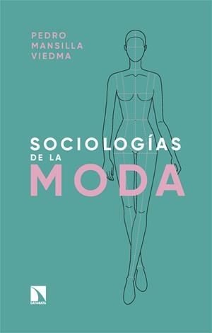 SOCIOLOGÍAS DE LA MODA | 9788410673267 | MANSILLA VIEDMA, PEDRO | Llibreria Ombra | Llibreria online de Rubí, Barcelona | Comprar llibres en català i castellà online