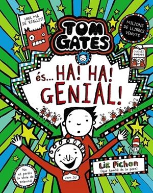 TOM GATES, 22. TOM GATES ÉS... HA! HA! GENIAL! | 9788413494340 | PICHON, LIZ | Llibreria Ombra | Llibreria online de Rubí, Barcelona | Comprar llibres en català i castellà online
