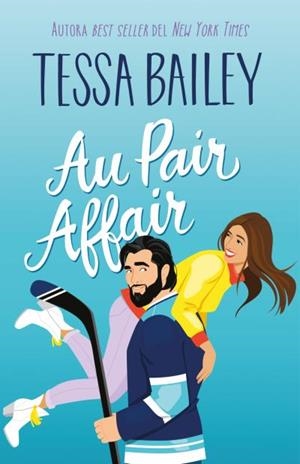 AU PAIR AFFAIR | 9788410391079 | BAILEY, TESSA | Llibreria Ombra | Llibreria online de Rubí, Barcelona | Comprar llibres en català i castellà online
