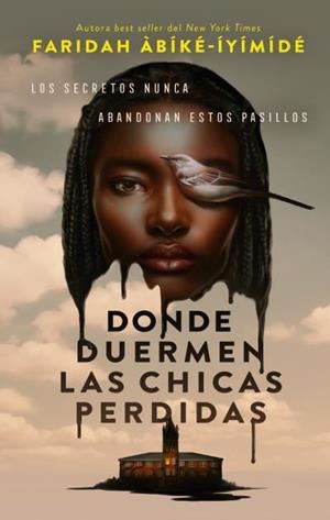 DONDE DUERMEN LAS CHICAS PERDIDAS | 9788410239401 | ÀBÍKE-ÍYÍMÍDÉ AYOOLA, FARIDAH | Llibreria Ombra | Llibreria online de Rubí, Barcelona | Comprar llibres en català i castellà online