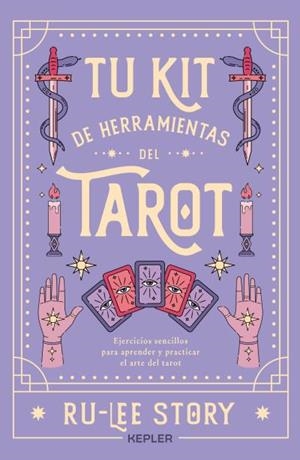 TU KIT DE HERRAMIENTAS DEL TAROT | 9788419656070 | STORY, RU-LEE | Llibreria Ombra | Llibreria online de Rubí, Barcelona | Comprar llibres en català i castellà online