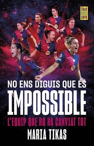 NO ENS DIGUIS QUE ÉS IMPOSSIBLE | 9788448042677 | TIKAS, MARIA | Llibreria Ombra | Llibreria online de Rubí, Barcelona | Comprar llibres en català i castellà online