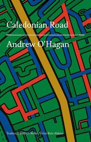 CALEDONIAN ROAD | 9788417353650 | ANDREW O'HAGAN | Llibreria Ombra | Llibreria online de Rubí, Barcelona | Comprar llibres en català i castellà online