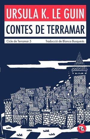 CONTES DE TERRAMAR (EDICIÓ INDÒMITA) | 9788419206046 | K. LE GUIN, URSULA | Llibreria Ombra | Llibreria online de Rubí, Barcelona | Comprar llibres en català i castellà online