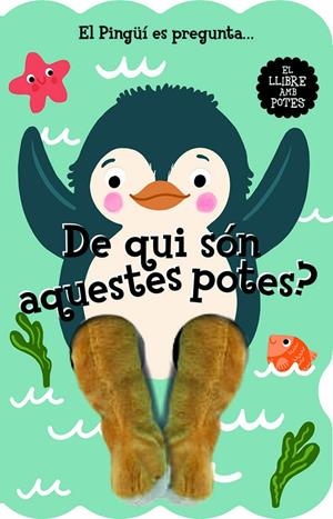 EL PINGÜÍ ES PREGUNTA... DE QUI SÓN AQUESTES POTES? | 9788412945447 | IMAGEBOOKS, STUDIO | Llibreria Ombra | Llibreria online de Rubí, Barcelona | Comprar llibres en català i castellà online