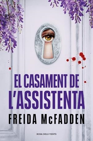 EL CASAMENT DE L’ASSISTENTA | 9788419756985 | MCFADDEN, FREIDA | Llibreria Ombra | Llibreria online de Rubí, Barcelona | Comprar llibres en català i castellà online