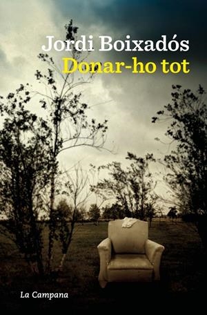 DONAR-HO TOT | 9788419836748 | BOIXADÓS, JORDI | Llibreria Ombra | Llibreria online de Rubí, Barcelona | Comprar llibres en català i castellà online