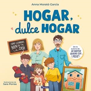 HOGAR, DULCE HOGAR | 9788448870911 | MORATÓ GARCÍA, ANNA | Llibreria Ombra | Llibreria online de Rubí, Barcelona | Comprar llibres en català i castellà online