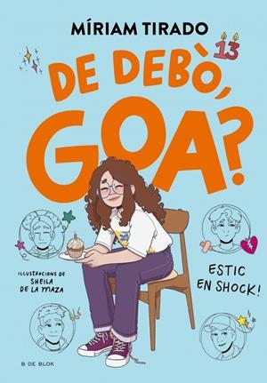 EM DIC GOA 7 - DE DEBÒ, GOA? | 9788410269767 | TIRADO, MÍRIAM | Llibreria Ombra | Llibreria online de Rubí, Barcelona | Comprar llibres en català i castellà online