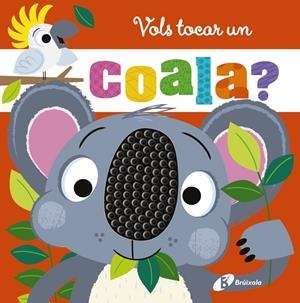 VOLS TOCAR UN COALA? | 9788413494333 | GREENING, ROSIE | Llibreria Ombra | Llibreria online de Rubí, Barcelona | Comprar llibres en català i castellà online