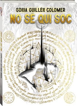 NO SÉ QUI SOC | 9788418762628 | GUILLÉN COLOMER, SÒNIA | Llibreria Ombra | Llibreria online de Rubí, Barcelona | Comprar llibres en català i castellà online