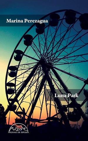 LUNA PARK | 9788483933664 | PEREZAGUA, MARINA | Llibreria Ombra | Llibreria online de Rubí, Barcelona | Comprar llibres en català i castellà online