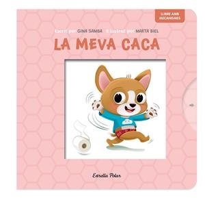 LA MEVA CACA. LLIBRE AMB MECANISMES | 9788413899718 | SAMBA, GINA/BIEL, MARTA | Llibreria Ombra | Llibreria online de Rubí, Barcelona | Comprar llibres en català i castellà online
