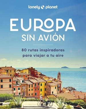 EUROPA SIN AVIÓN | 9788408292265 | AA. VV. | Llibreria Ombra | Llibreria online de Rubí, Barcelona | Comprar llibres en català i castellà online