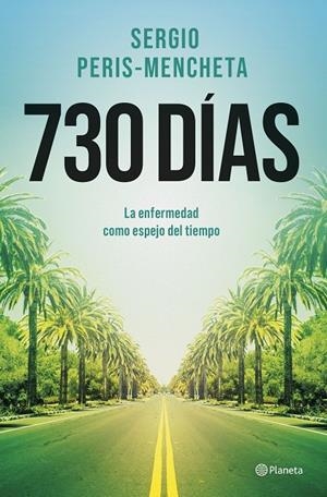 730 DÍAS | 9788408303190 | PERIS-MENCHETA, SERGIO | Llibreria Ombra | Llibreria online de Rubí, Barcelona | Comprar llibres en català i castellà online