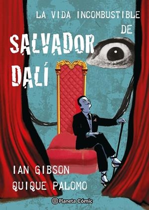 LA VIDA INCOMBUSTIBLE DE SALVADOR DALÍ | 9788411618731 | GIBSON, IAN/PALOMO, QUIQUE | Llibreria Ombra | Llibreria online de Rubí, Barcelona | Comprar llibres en català i castellà online
