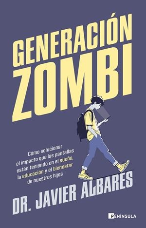 GENERACIÓN ZOMBI | 9788411003766 | DR. JAVIER ALBARES | Llibreria Ombra | Llibreria online de Rubí, Barcelona | Comprar llibres en català i castellà online