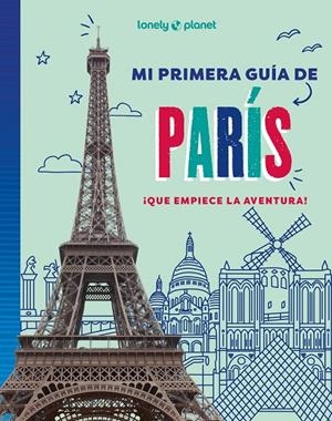 MI PRIMERA GUÍA DE PARÍS | 9788408296058 | AA. VV. | Llibreria Ombra | Llibreria online de Rubí, Barcelona | Comprar llibres en català i castellà online