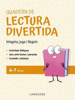 QUADERN DE LECTURA DIVERTIDA 6-7 ANYS | 9791387520083 | CIUDAD REAL NÚÑEZ, GINÉS/TORAL OLIVARES, ANTONIA | Llibreria Ombra | Llibreria online de Rubí, Barcelona | Comprar llibres en català i castellà online