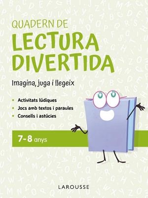 QUADERN DE LECTURA DIVERTIDA 7-8 ANYS | 9791387520106 | CIUDAD REAL NÚÑEZ, GINÉS/TORAL OLIVARES, ANTONIA | Llibreria Ombra | Llibreria online de Rubí, Barcelona | Comprar llibres en català i castellà online