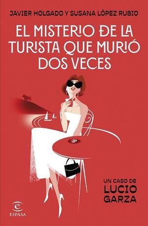 EL MISTERIO DE LA TURISTA QUE MURIÓ DOS VECES | 9788467076028 | LÓPEZ RUBIO, SUSANA / HOLGADO, JAVIER | Llibreria Ombra | Llibreria online de Rubí, Barcelona | Comprar llibres en català i castellà online