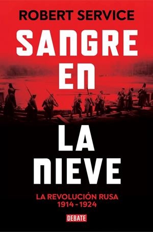 SANGRE EN LA NIEVE | 9788410214422 | SERVICE, ROBERT | Llibreria Ombra | Llibreria online de Rubí, Barcelona | Comprar llibres en català i castellà online