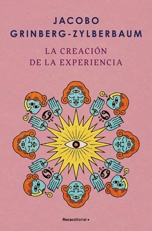 LA CREACIÓN DE LA EXPERIENCIA | 9788410096004 | GRINBERG-ZYLBERBAUM, JACOBO | Llibreria Ombra | Llibreria online de Rubí, Barcelona | Comprar llibres en català i castellà online