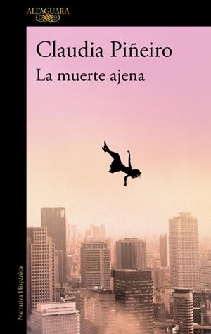 LA MUERTE AJENA | 9788410299467 | PIÑEIRO, CLAUDIA | Llibreria Ombra | Llibreria online de Rubí, Barcelona | Comprar llibres en català i castellà online