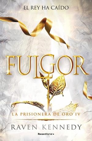 FULGOR (LA PRISIONERA DE ORO 4) | 9788410442832 | KENNEDY, RAVEN | Llibreria Ombra | Llibreria online de Rubí, Barcelona | Comprar llibres en català i castellà online