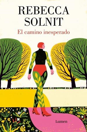 EL CAMINO INESPERADO | 9788426431905 | SOLNIT, REBECCA | Llibreria Ombra | Llibreria online de Rubí, Barcelona | Comprar llibres en català i castellà online
