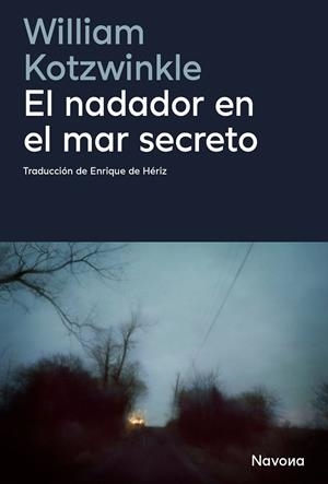 EL NADADOR EN EL MAR SECRETO | 9788410180598 | KOTZWINKLE, WILLIAM | Llibreria Ombra | Llibreria online de Rubí, Barcelona | Comprar llibres en català i castellà online