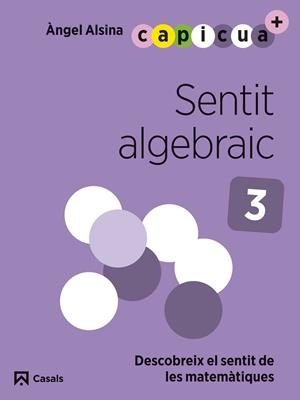 SENTIT ALGEBRAIC 3. CAPICUA 5 ANYS | 9788421879993 | ALSINA PASTELLS, ÀNGEL | Llibreria Ombra | Llibreria online de Rubí, Barcelona | Comprar llibres en català i castellà online